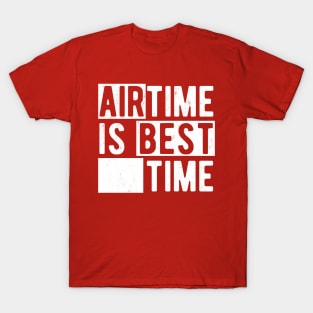 Airtime Is Best Time - Funny Roller Coaster Enthusiast T-Shirt